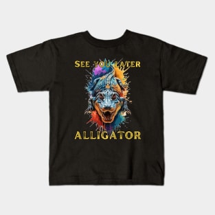 See You Later, Alligator Kids T-Shirt